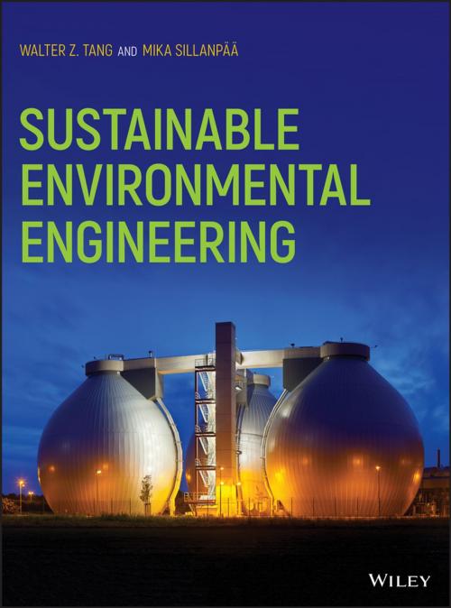 Cover of the book Sustainable Environmental Engineering by Walter Z. Tang, Mika Sillanpää, Wiley