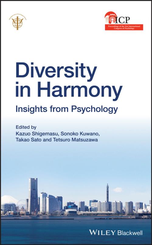 Cover of the book Diversity in Harmony by IUPsyS, Kazuo Shigemasu, Sonoko Kuwano, Takao Sato, Tetsuro Matsuzawa, Wiley