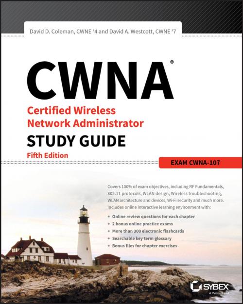Cover of the book CWNA Certified Wireless Network Administrator Study Guide by David D. Coleman, David A. Westcott, Wiley