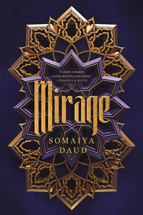 Cover of the book Mirage by Somaiya Daud, Flatiron Books