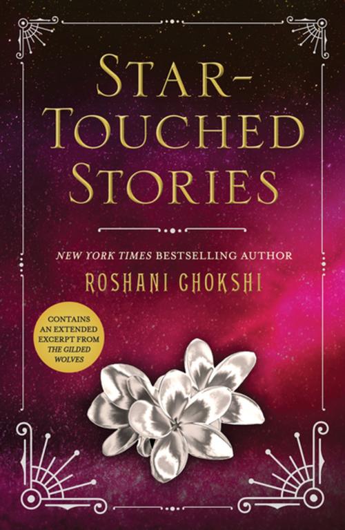 Cover of the book Star-Touched Stories by Roshani Chokshi, St. Martin's Publishing Group