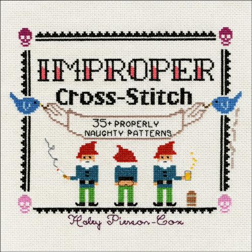 Cover of the book Improper Cross-Stitch by Haley Pierson-Cox, St. Martin's Publishing Group
