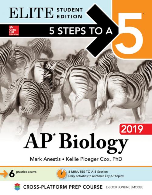Cover of the book 5 Steps to a 5: AP Biology 2019 Elite Student Edition by Mark Anestis, Kellie Ploeger Cox, McGraw-Hill Education