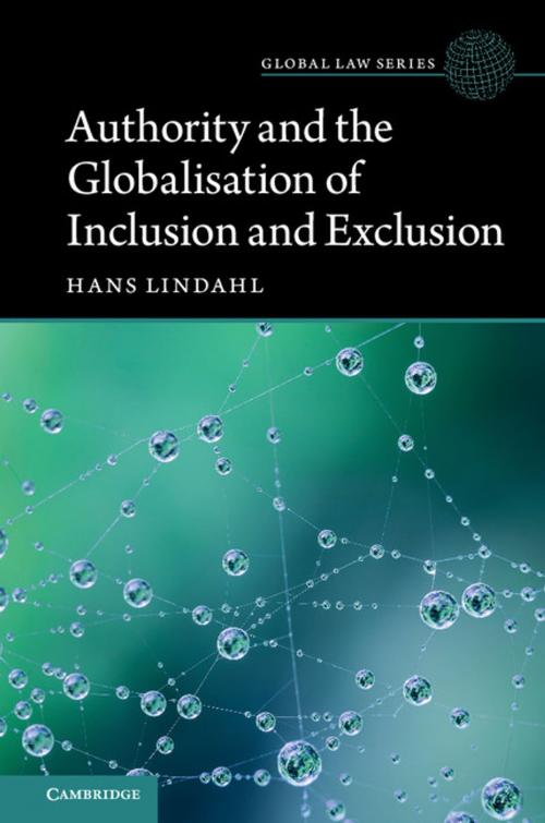 Cover of the book Authority and the Globalisation of Inclusion and Exclusion by Hans Lindahl, Cambridge University Press