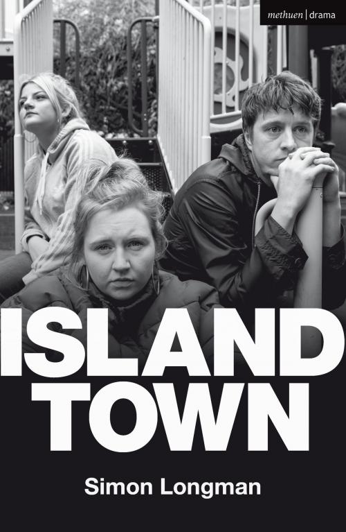 Cover of the book Island Town by Simon Longman, Bloomsbury Publishing