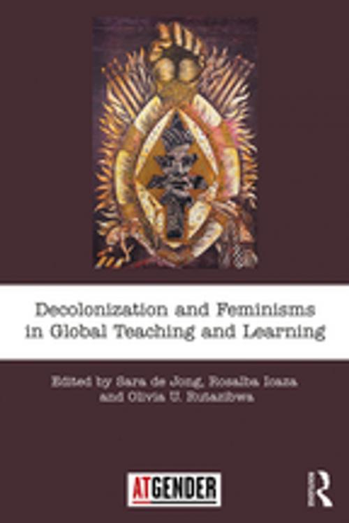 Cover of the book Decolonization and Feminisms in Global Teaching and Learning by , Taylor and Francis