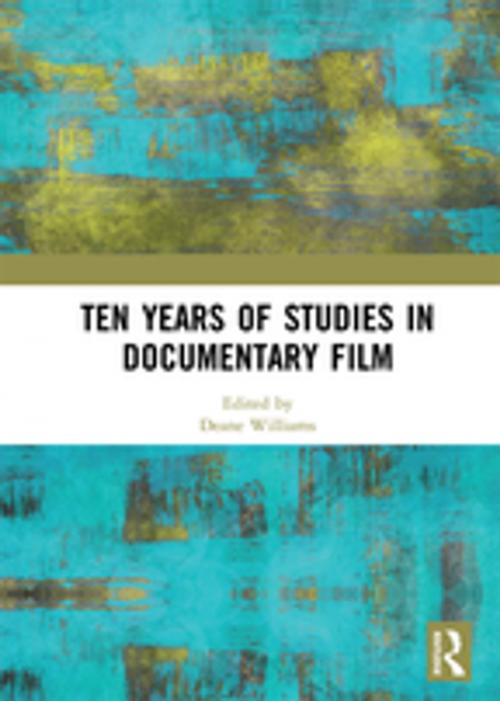 Cover of the book Ten Years of Studies in Documentary Film by , Taylor and Francis