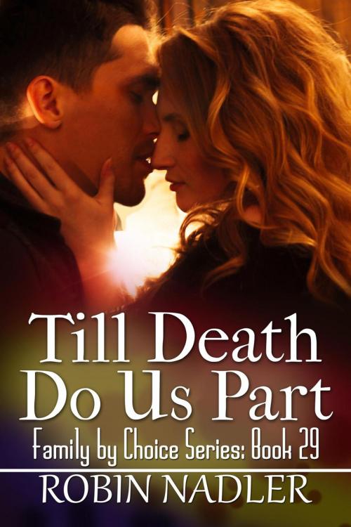 Cover of the book Till Death Do Us Part by Robin Nadler, Robin Nadler