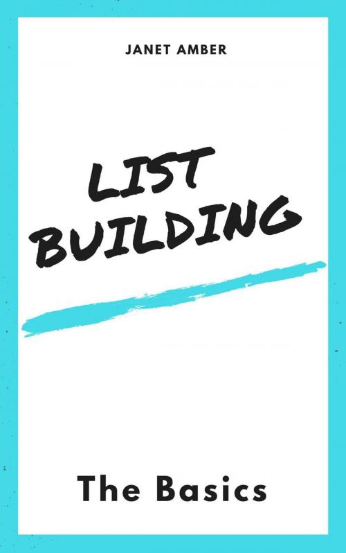 Cover of the book List building: The Basics by Janet Amber, Personal Growth