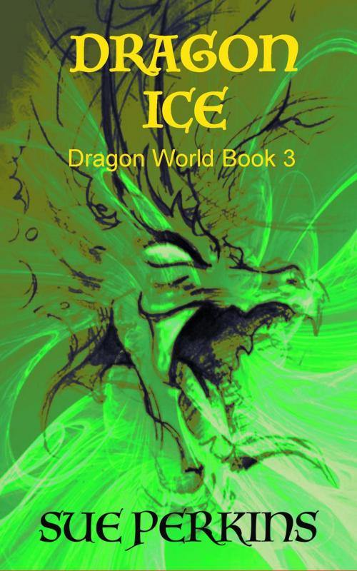 Cover of the book Dragon Ice by Sue Perkins, Caishel Books
