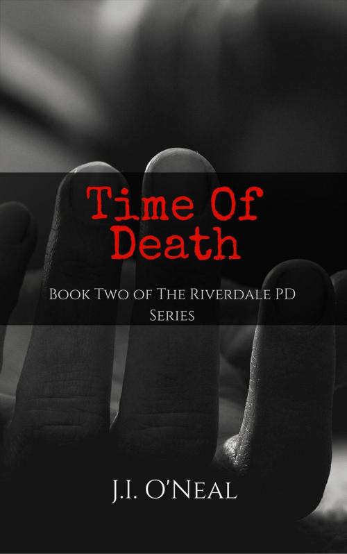 Cover of the book Time of Death by J.I. O'Neal, RiverWalk Press