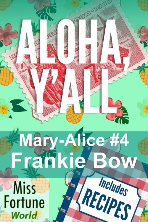 Cover of the book Aloha, Y'all by Frankie Bow, J&R Fan Fiction