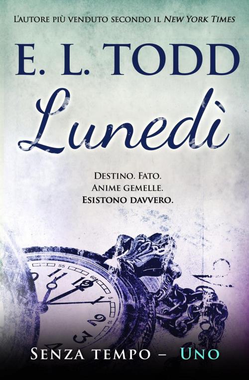 Cover of the book Lunedì by E. L. Todd, E. L. Todd