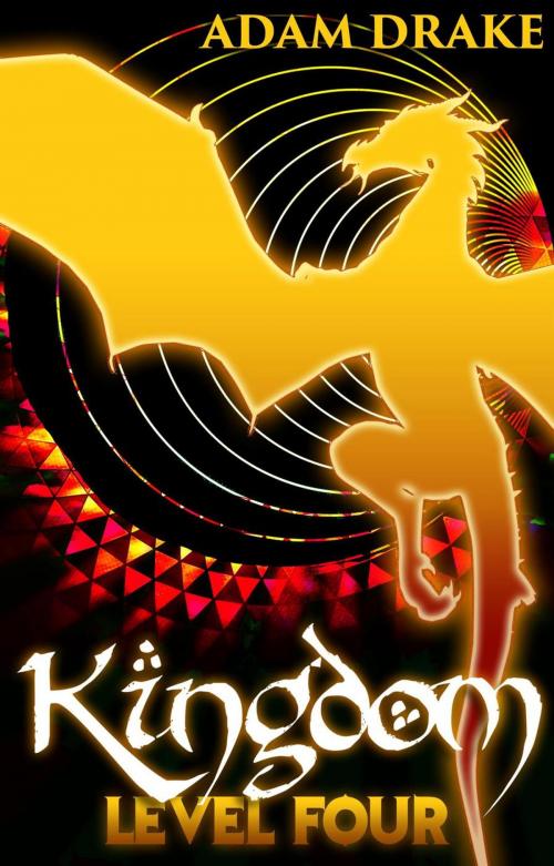 Cover of the book Kingdom Level Four: LitRPG by Adam Drake, Adam Drake