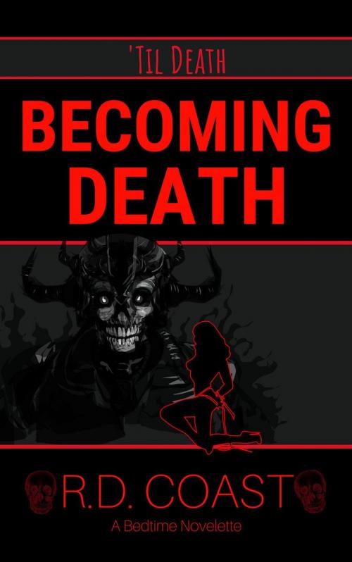 Cover of the book Becoming Death by R.D. Coast, R.D. Coast