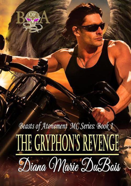 Cover of the book The Gryphon's Revenge by Diana Marie DuBois, Diana Marie DuBois
