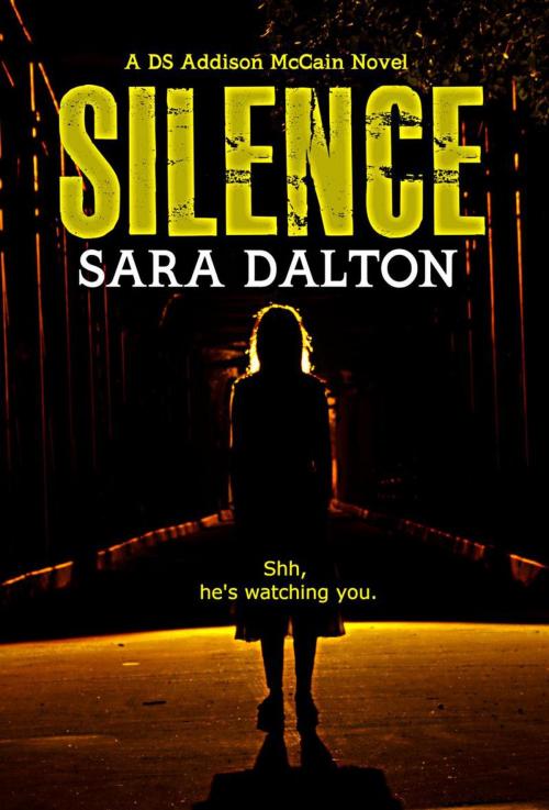 Cover of the book Silence by Sara Dalton, Sara Dalton