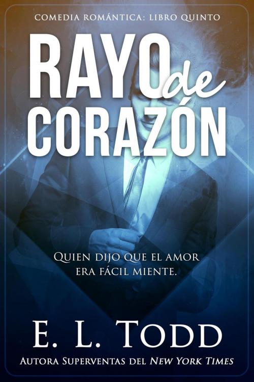 Cover of the book Rayo de corazón by E. L. Todd, E. L. Todd