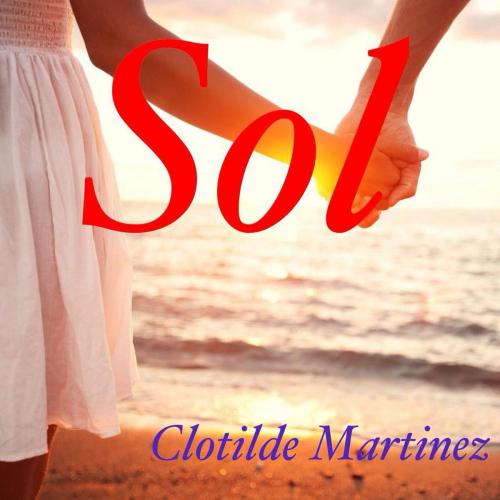 Cover of the book Sol by Clotilde Martinez, Aranga2Cee