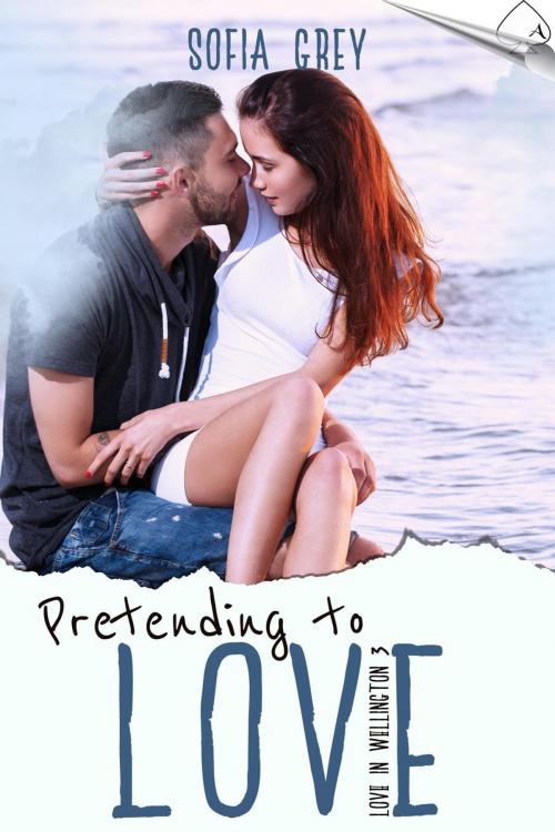 Cover of the book Pretending to Love by Sofia Grey, Acelette Press