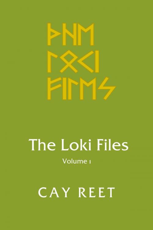 Cover of the book The Loki Files Vol. 1 by Cay Reet, Cay Reet