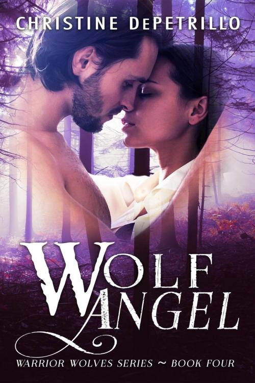 Cover of the book Wolf Angel by Christine DePetrillo, Christine DePetrillo