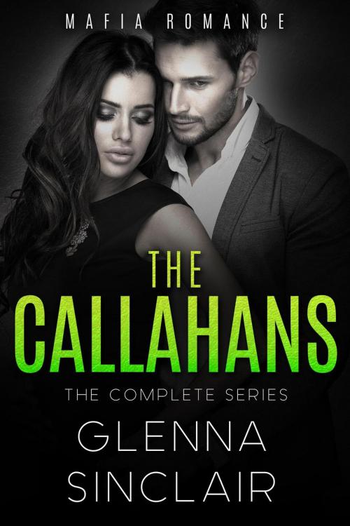 Cover of the book The Callahans by Glenna Sinclair, Glenna Sinlcair