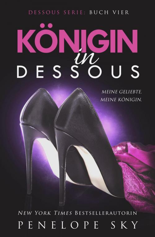 Cover of the book Königin in Dessous by Penelope Sky, Penelope Sky
