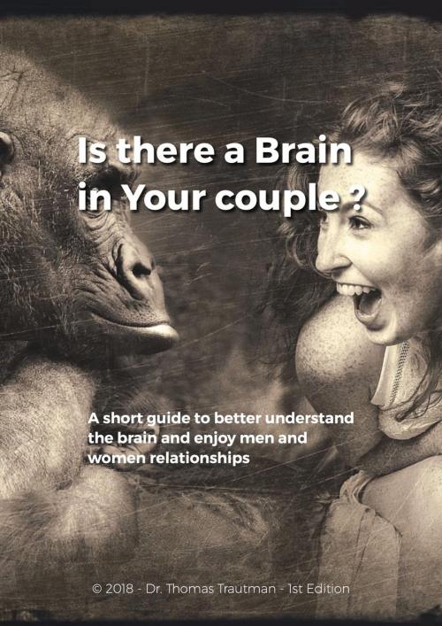 Cover of the book Is There a Brain in Your Couple? by Thomas Trautmann, Thomas Trautmann