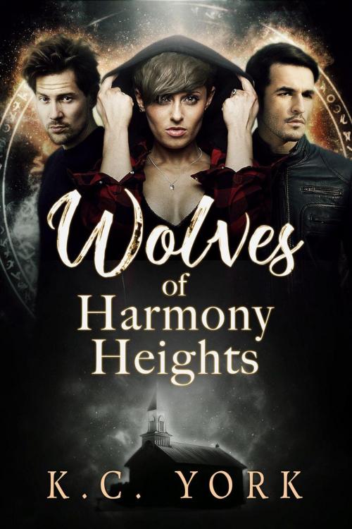 Cover of the book Wolves of Harmony Heights by K.C. York, K.C. York