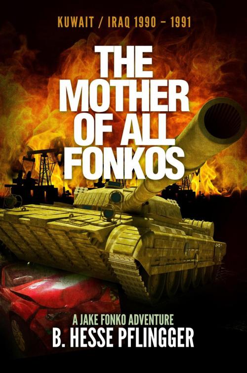 Cover of the book The Mother of All Fonkos by B. Hesse Pflingger, B. Hesse Pflingger