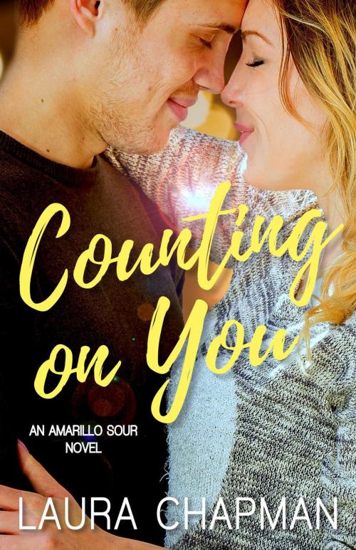 Cover of the book Counting on You by Laura Chapman, Laura Chapman