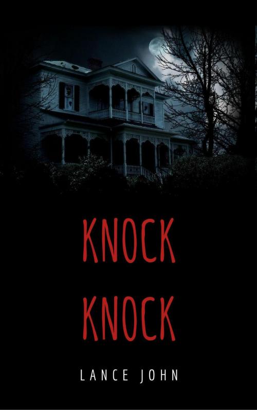 Cover of the book Knock Knock by Lance John, Lance John
