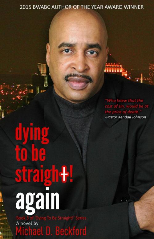 Cover of the book Dying To Be Straight! Again by Michael D. Beckford, SpeakPublishing International