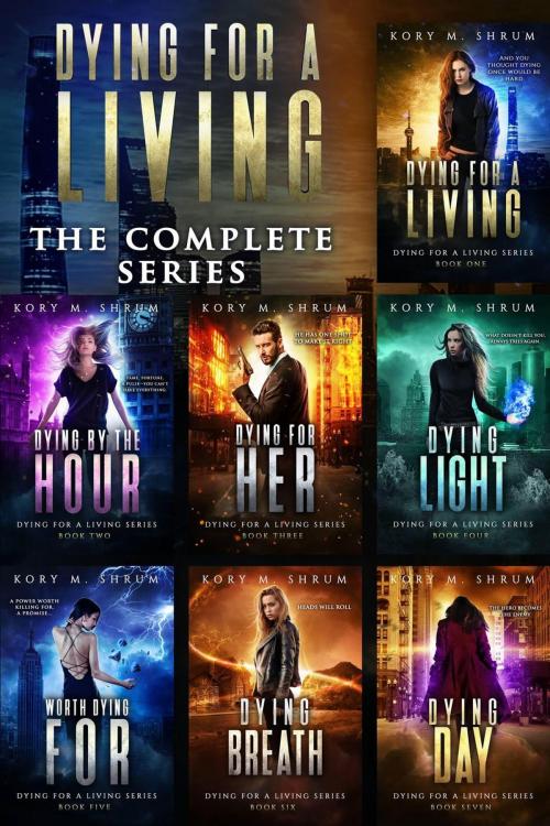 Cover of the book Dying for a Living Complete Boxset (Books 1-7) by Kory M. Shrum, Kory M. Shrum