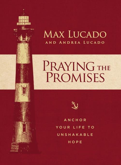Cover of the book Praying the Promises by Max Lucado, Andrea Lucado, Thomas Nelson