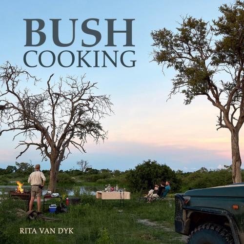 Cover of the book Bush Cooking by Rita van Dyk, Penguin Random House South Africa