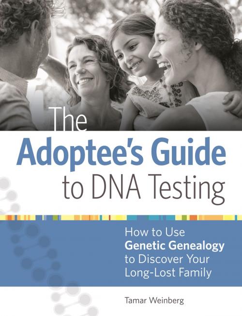 Cover of the book The Adoptee's Guide to DNA Testing by Tamar Weinberg, Penguin Publishing Group