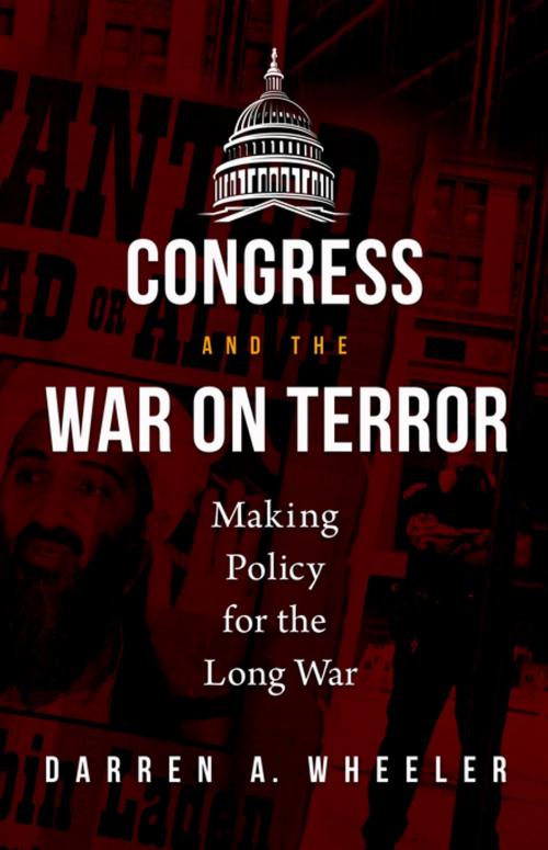 Cover of the book Congress and the War on Terror: Making Policy for the Long War by Darren A. Wheeler, ABC-CLIO