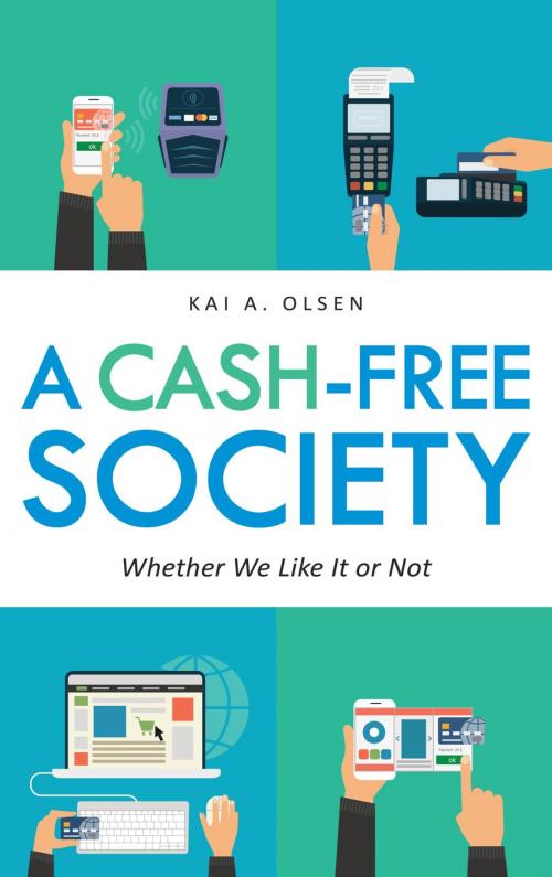 Cover of the book A Cash-Free Society by Kai A. Olsen, Rowman & Littlefield Publishers