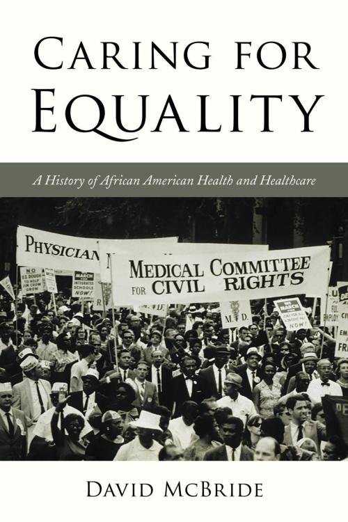 Cover of the book Caring for Equality by David McBride, Jacqueline M. Moore, Nina Mjagkij, Rowman & Littlefield Publishers