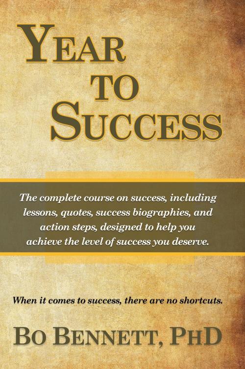 Cover of the book Year To Success by Bo Bennett, PhD, eBookIt.com