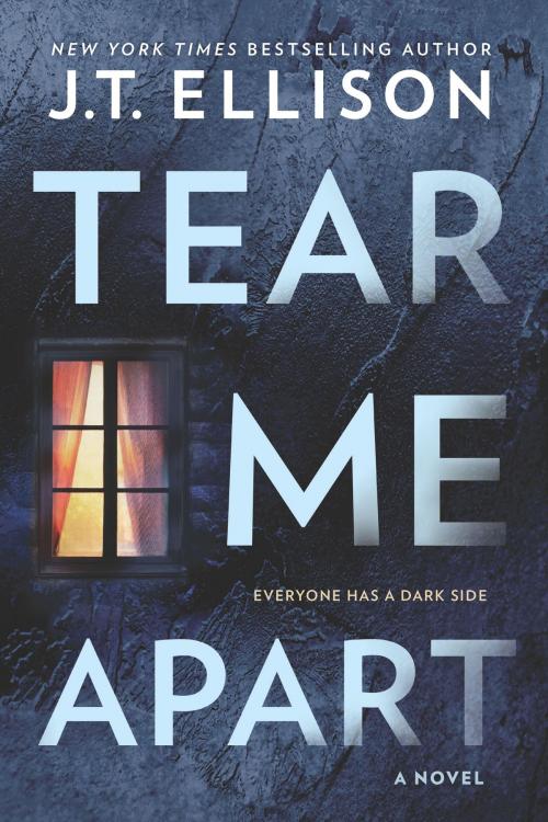 Cover of the book Tear Me Apart by J.T. Ellison, MIRA Books