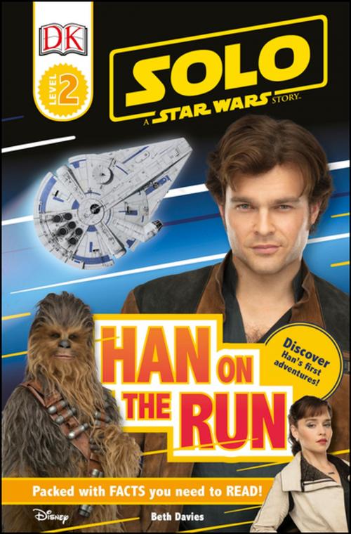 Cover of the book Solo: A Star Wars Story: Han on the Run (Level 2 DK Reader) by DK, DK Publishing