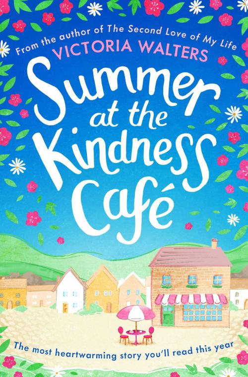 Cover of the book Summer at the Kindness Cafe by Victoria Walters, Simon & Schuster UK