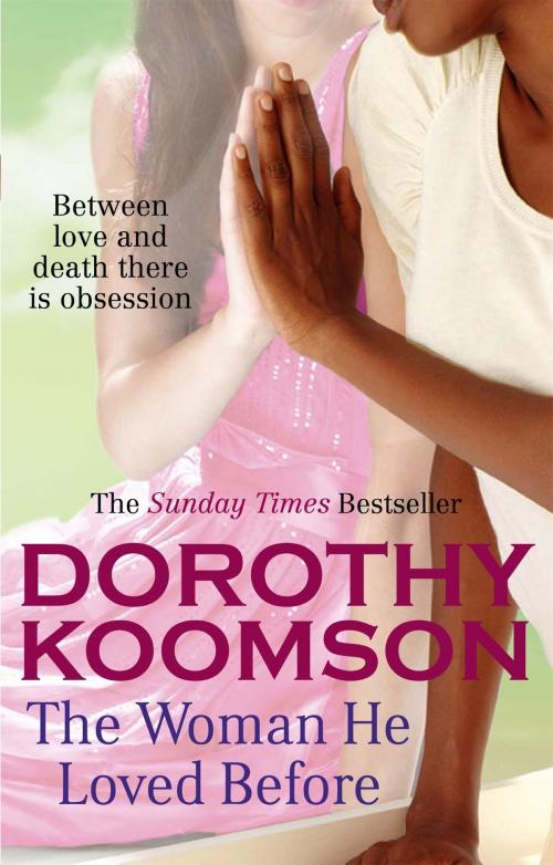 Cover of the book The Woman He Loved Before by Dorothy Koomson, Headline