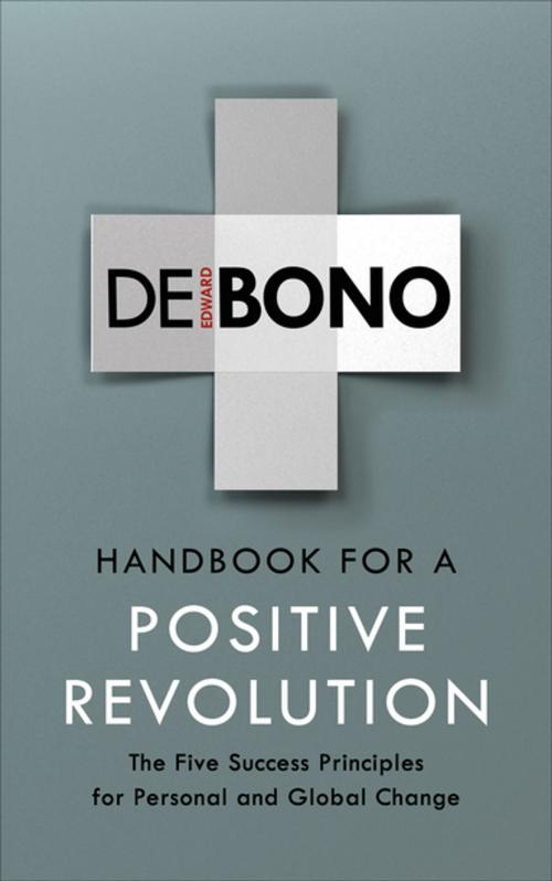 Cover of the book Handbook for a Positive Revolution by Edward de Bono, Ebury Publishing