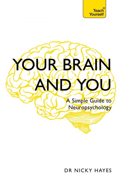 Cover of the book Your Brain and You by Nicky Hayes, John Murray Press