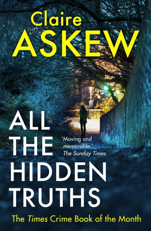 Cover of the book All the Hidden Truths by Claire Askew, Hodder & Stoughton