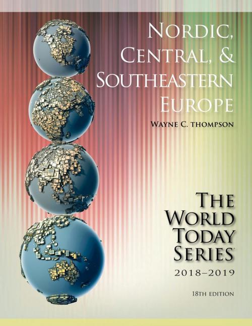 Cover of the book Nordic, Central, and Southeastern Europe 2018-2019 by Wayne C. Thompson, Rowman & Littlefield Publishers